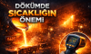 Sıcaklığın Döküm Sürecindeki Rolü